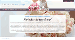 Desktop Screenshot of kwiaciarnie-weselne.pl